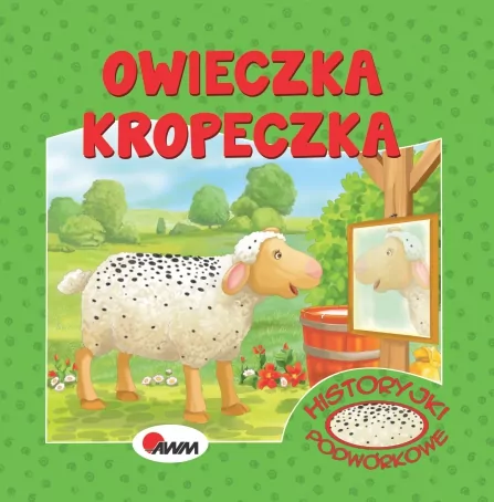 Owieczka Kropeczka. Historyjki podwórkowe - tantis.pl