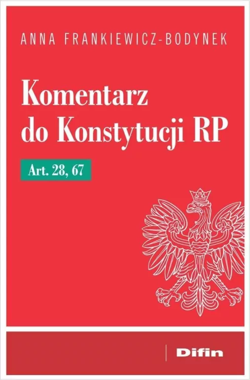 Komentarz do Konstytucji RP art. 28, 67 - tantis.pl