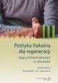 Polityka fiskalna dla regeneracji. Reguły... - tantis.pl