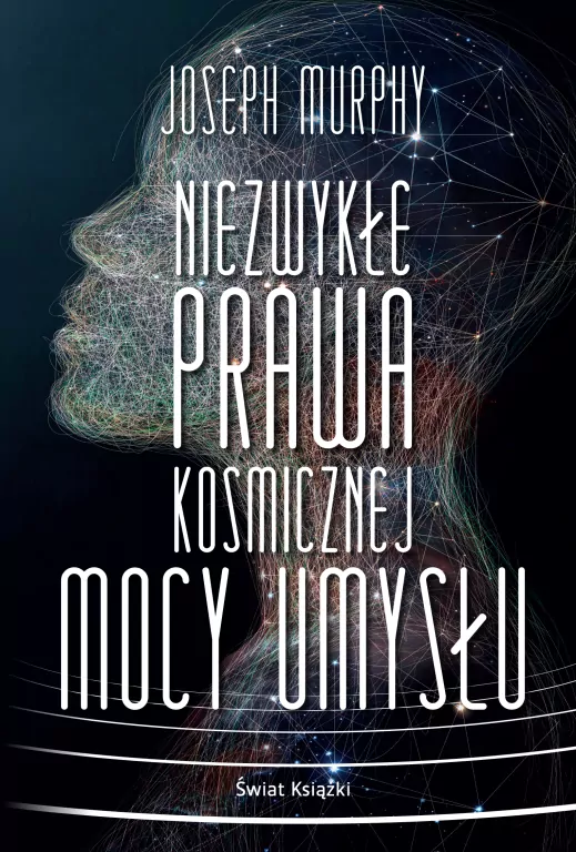 Niezwykłe prawa kosmicznej mocy umysłu - tantis.pl