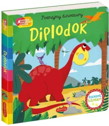 Diplodok. Poznajmy dinozaury. Akademia mądrego dziecka