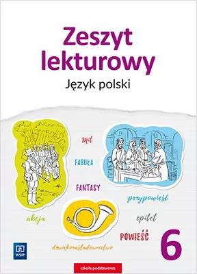 Zeszyt lekturowy. Język polski. Klasa 6 - tantis.pl
