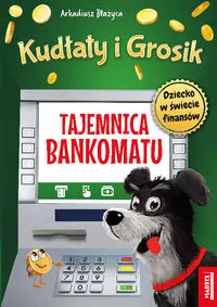 Kudłaty i Grosik. Tajemnica bankomatu - tantis.pl