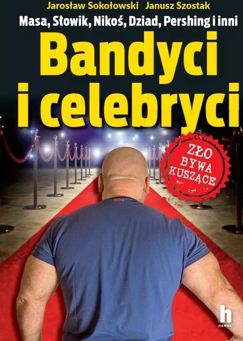 Bandyci i celebryci. Zło bywa koszące. - tantis.pl