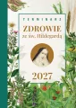 Terminarz 2027 Zdrowie ze św. Hildegardą - tantis.pl