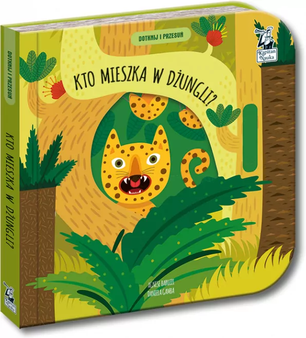 Kto mieszka w dżungli. Dotknij i przesuń. Kapitan Nauka - tantis.pl