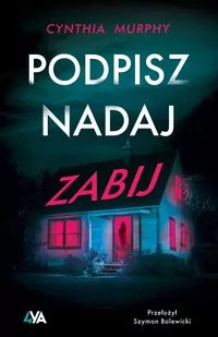Podpisz, nadaj, zabij - tantis.pl