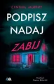 Podpisz, nadaj, zabij - tantis.pl