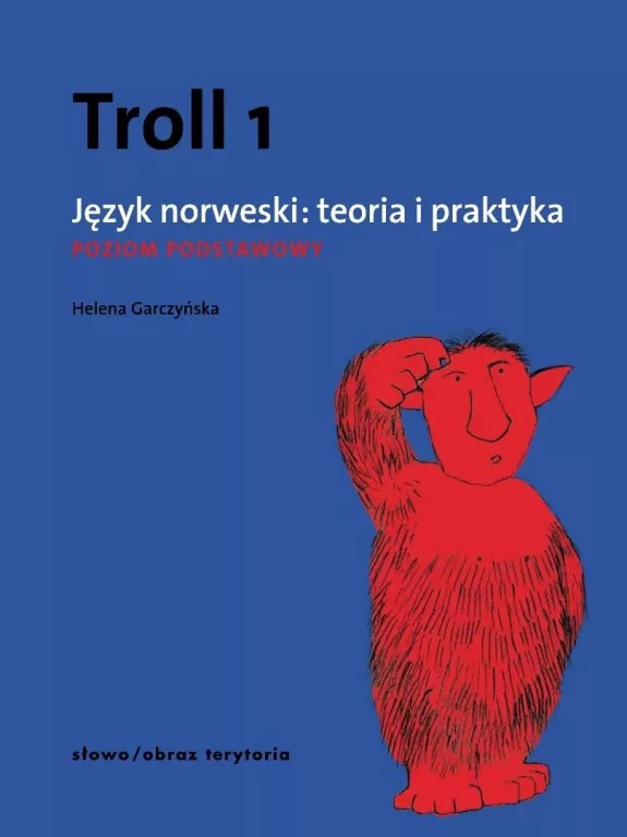 Troll 1. Język norweski. Teoria i praktyka. Poziom podstawowy - tantis.pl