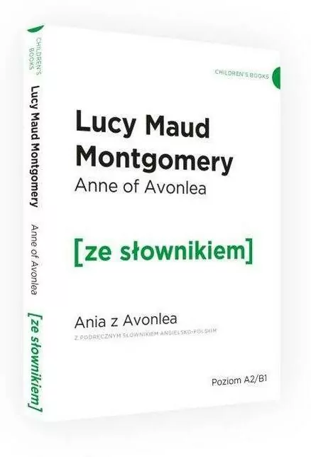 Anne of Avonlea. Ania z Avonlea z podręcznym słownikiem angielsko-polskim. Poziom A2/B1. Ze słownikiem - tantis.pl