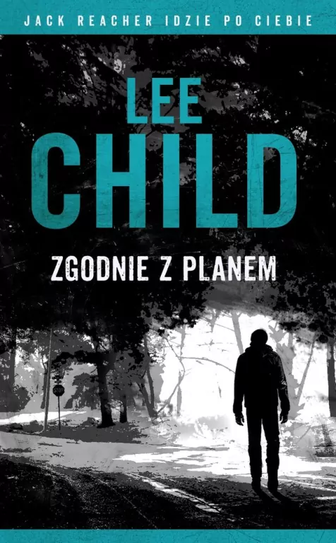 Zgodnie z planem. Jack Reacher. Tom 24 - tantis.pl