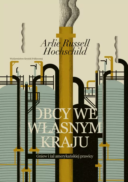 Obcy we własnym kraju. Gniew i żal amerykańskiej.. - tantis.pl