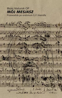 Mój Mesjasz. Przewodnik po oratorium G.F. Haendla