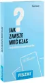 Fiszki. Jak zawsze mieć czas i świadomie z niego korzystać? - tantis.pl