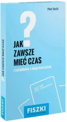 Fiszki. Jak zawsze mieć czas i świadomie z niego korzystać?