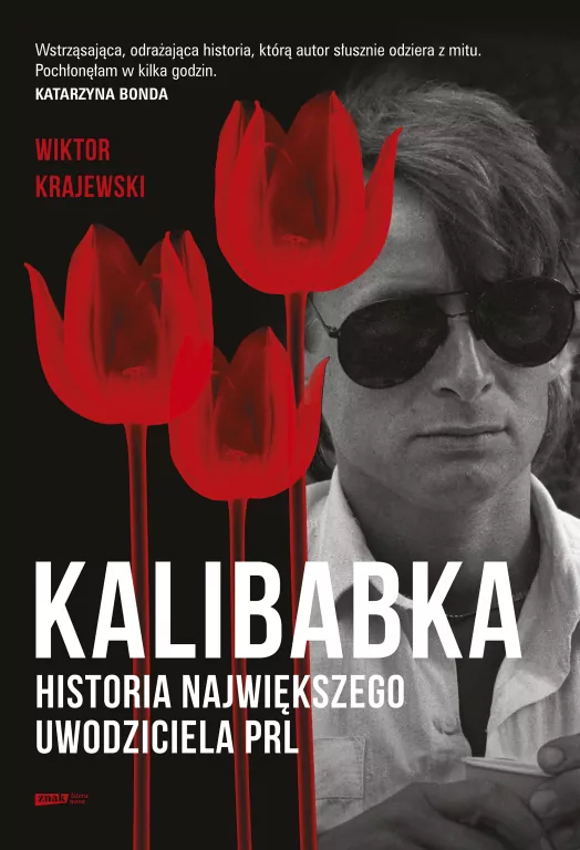 Kalibabka. Historia największego uwodziciela PRL - tantis.pl