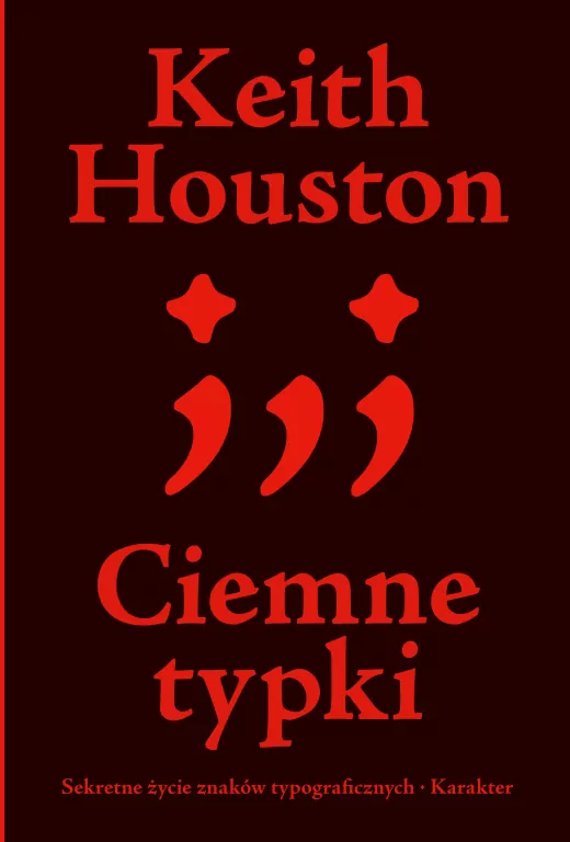 Ciemne typki. Sekretne życie znaków typograficznych - tantis.pl