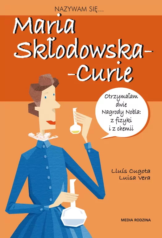 Nazywam się Maria Skłodowska-Curie - tantis.pl