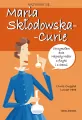 Nazywam się Maria Skłodowska-Curie - tantis.pl