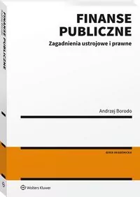 Finanse publiczne. Zagadnienia ustrojowe i prawne - tantis.pl