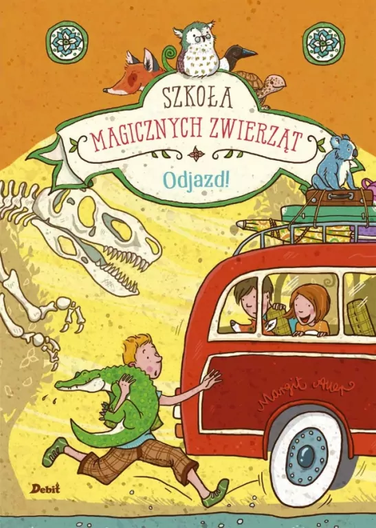 Szkoła magicznych zwierząt. Odjazd. Tom 4 - tantis.pl