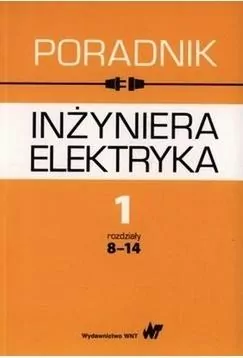 Poradnik inżyniera elektryka Tom 1 Część 2 - tantis.pl