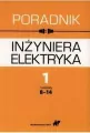 Poradnik inżyniera elektryka Tom 1 Część 2 - tantis.pl