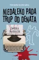 Niedaleko pada trup od denata. Seria z trupem. Tom 1 - tantis.pl