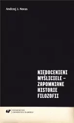 Niedocenieni myśliciele - zapomniane historie filozofii