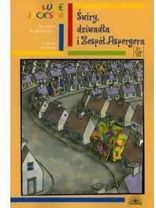 Świry, dziwadła i zespół aspergera - tantis.pl