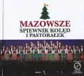 Mazowsze. Śpiewnik kolęd i pastorałek. CD - tantis.pl