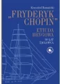 Fryderyk Chopin". Etiuda Brygowa. 30 lat żaglowca - tantis.pl