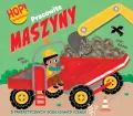 Hop! Rozkładanka. Pracowite maszyny - tantis.pl