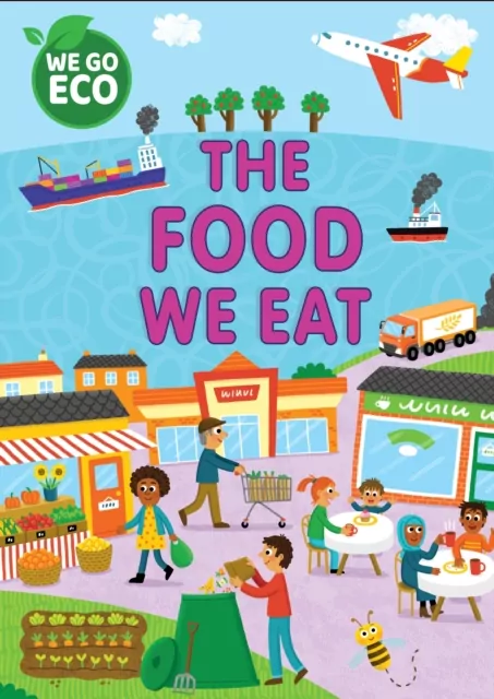 We Go Eco. The Food We Eat - tantis.pl
