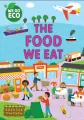 We Go Eco. The Food We Eat - tantis.pl