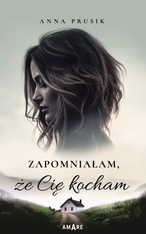 Zapomniałam, że Cię kocham - tantis.pl