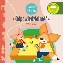 Odpowiedzialność. Wartości. Przygody Fenka