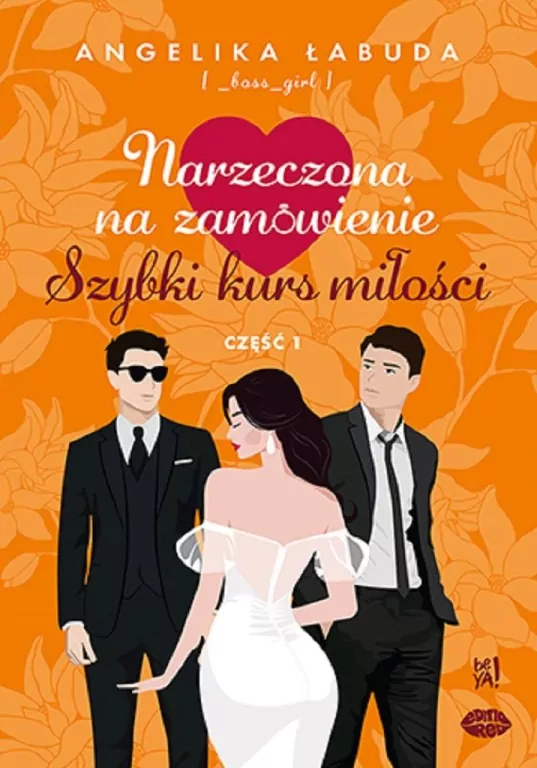 Szybki kurs miłości. Narzeczona na zamówienie. Część 1 - tantis.pl