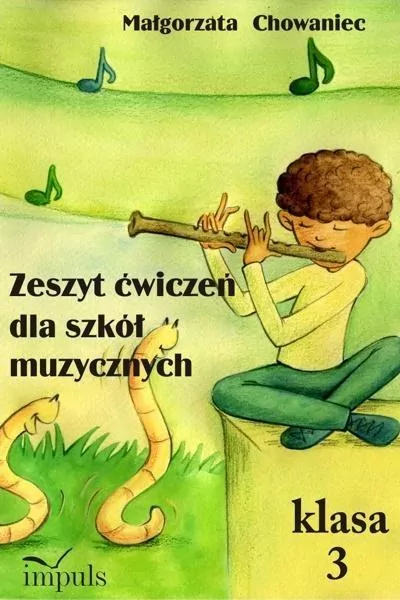 Zeszyt ćwiczeń dla szkół muzycznych, klasa 3 - tantis.pl