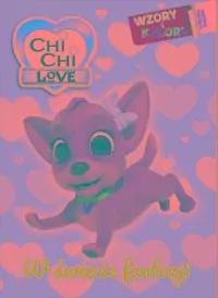 Chi chi Love. W świecie fantazji. Wzory i Kolory 1 - tantis.pl