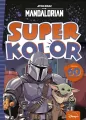 Superkolor. Star Wars The Mandalorian - tantis.pl
