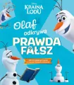Olaf odkrywa: prawda - fałsz? Disney Kraina Lodu - tantis.pl