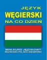 Język węgierski na co dzień. Mini kurs językowy + CD - tantis.pl