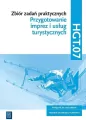 Przygotowanie imprez i usług turystycznych. Technik organizacji turystyki. Zbiór zadań praktycznych. Kwalifikacja HGT.07 - tantis.pl