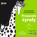 Przyjaciele żyrafy. Bajki o empatii Tom 1. Audiobook - tantis.pl