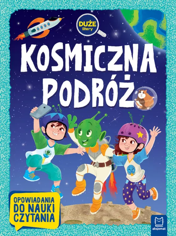 Kosmiczna podróż. Duże litery - tantis.pl