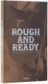 Rough and Ready - tantis.pl