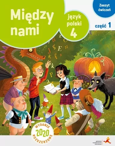 Między nami 4. Język polski. Zeszyt ćwiczeń. Część 1. Wydanie rozszerzone - tantis.pl