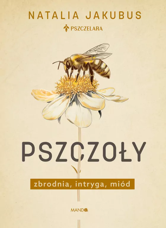 Pszczoły. Zbrodnia, intryga, miód - tantis.pl