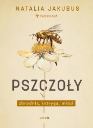 Pszczoły. Zbrodnia, intryga, miód